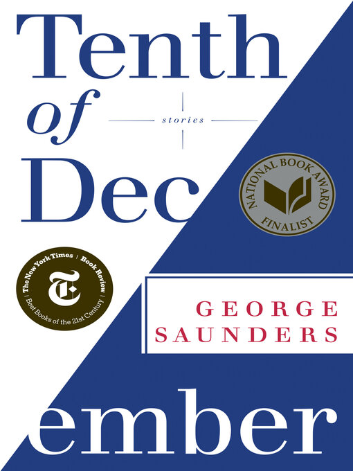 Title details for Tenth of December by George Saunders - Available